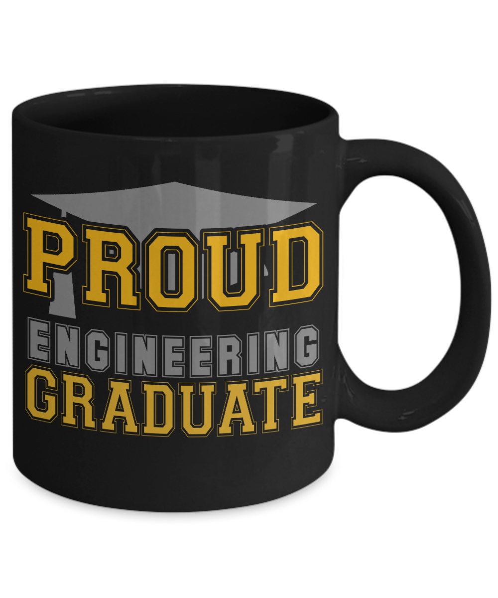Graduation Coffee Mug, Proud Engineering Graduate, College Student Coffee Mug - Black Porcelain Coffee Mug 11 Oz Funny Quotes Coffee Mug