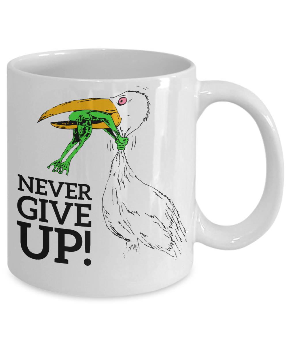 Never give up coffee mugs - Funny Christmas Gifts - Porcelain white Coffee Mug Cute Cool Ceramic Cup White, Best Office Tea Mug & Birthday Gag Gifts