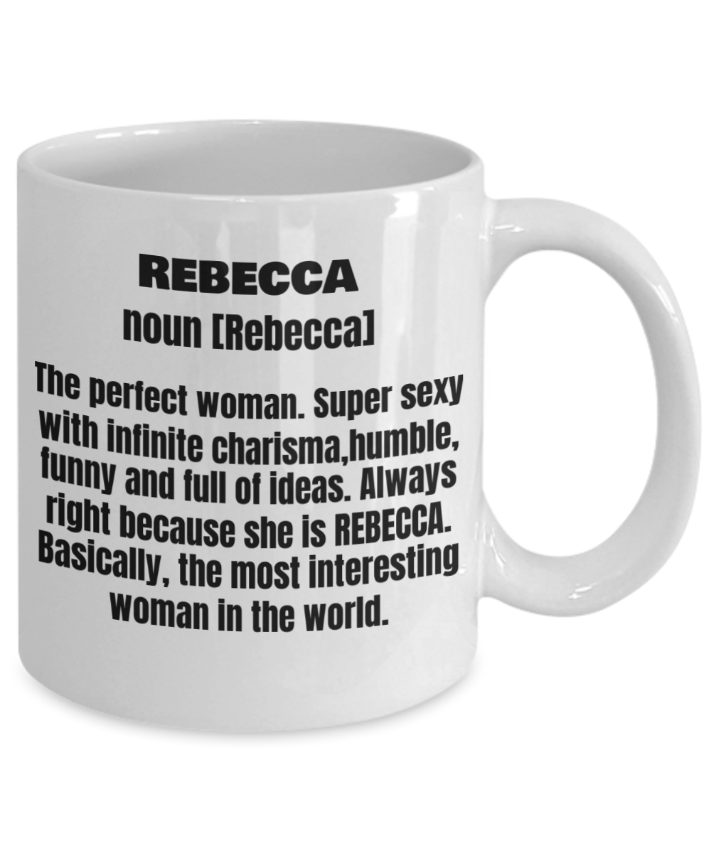 Rebecca First Name Adult Definition - Funny White Porcelain Coffee Mug Cute Ceramic Cup 11 oz