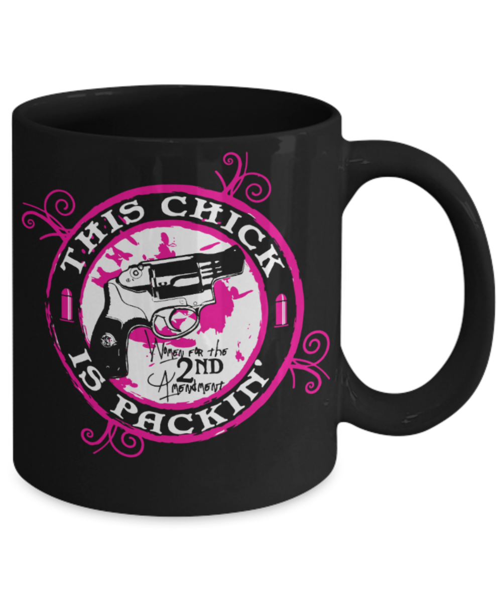 This chick is packing - Black Coffee Mug Porcelain Tea Cup 11 oz - Great Gift
