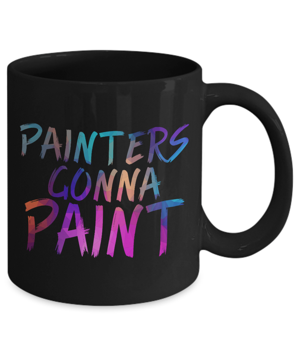 Best Artist Coffee Mug, Paint Gonna Paint-Black Porcelain Coffee Mug 11 oz for Painter,Painting, Student, Artist