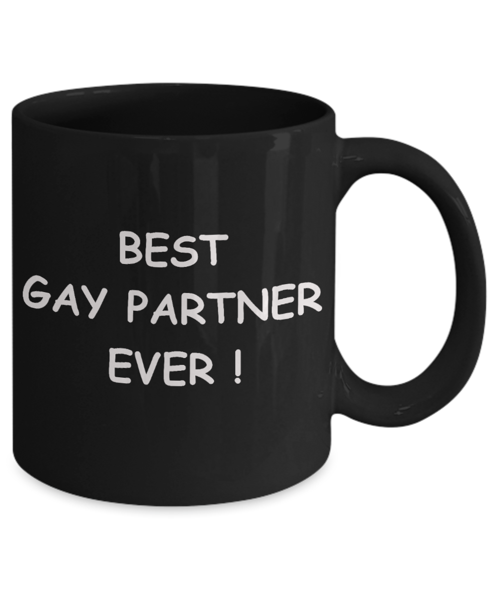Gay away gag gift - Best Gay Partner Ever - Gifts for Gays & Gay Partners, Funny Mugs Gift Ideas 11 Oz