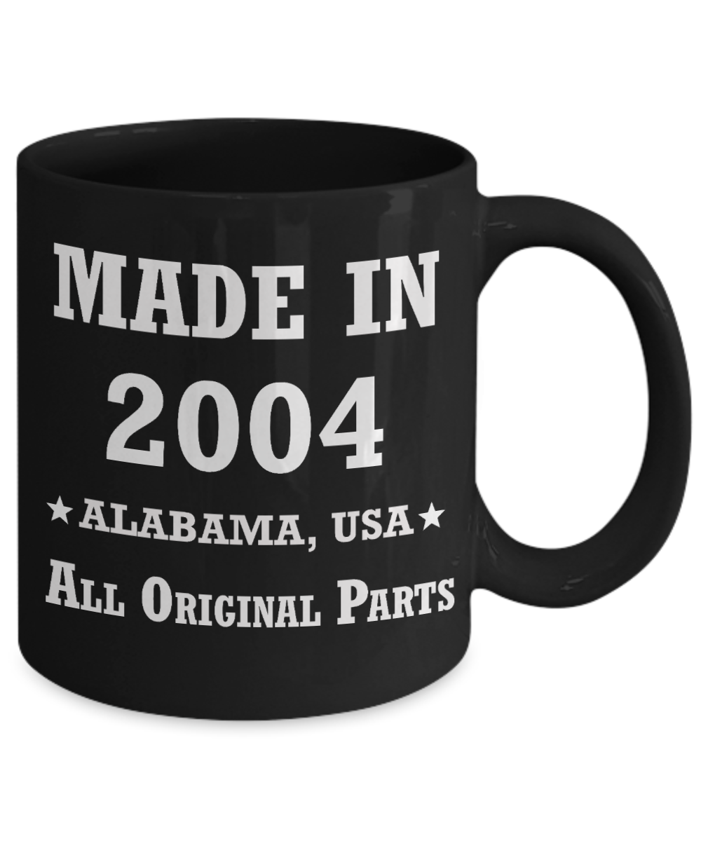 Inapropriate birthday gifts - Alabama Born 14th birthday gifts for men/women - Made in 2004 All Original Parts Alabama - Best 14th Birthday Gifts for family Ceramic Cup Black, Funny Mugs Gift Ideas 11 Oz