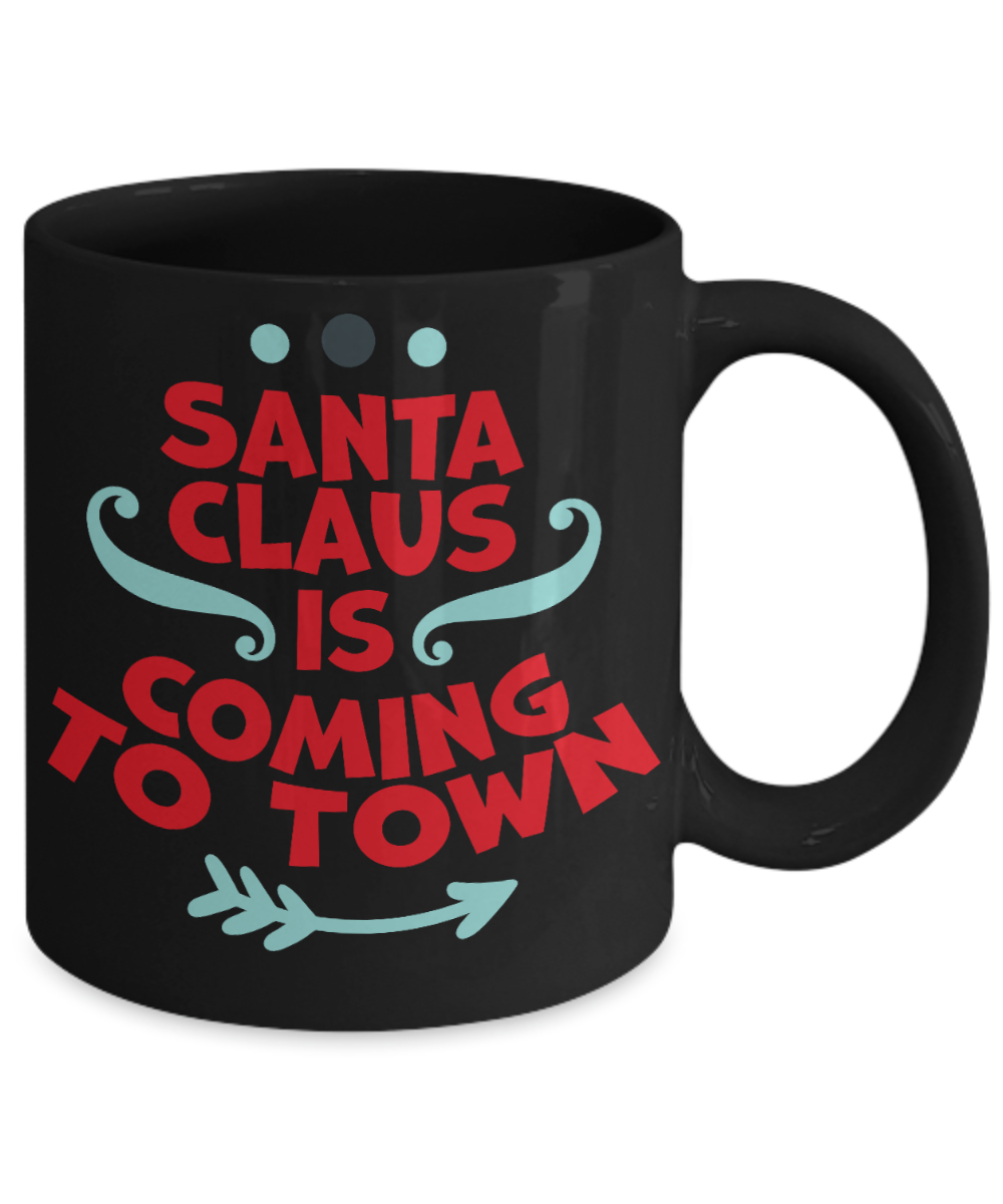 Rumbles the cloud and santa's greatest gift - Santa Claus is coming to Town - Funny Santa Gifts Mugs, Christmas Gifts for family Ceramic Cup Black, Funny Mugs Gift Ideas 11 Oz