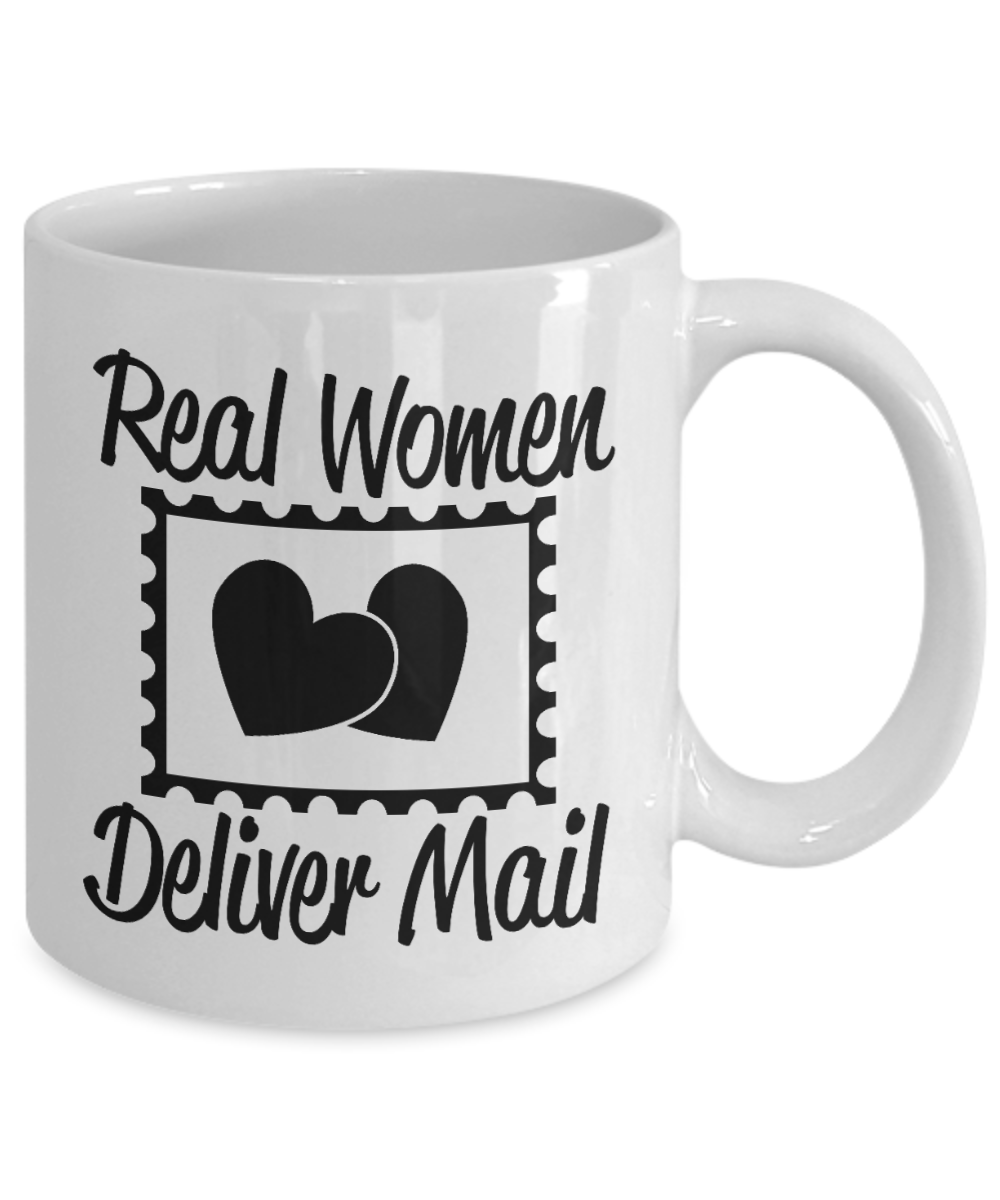 Mail Women Coffee Mug, Real Women Deliver Mail-White Porcelain Coffee Mug 11 oz For Post, mail, Women