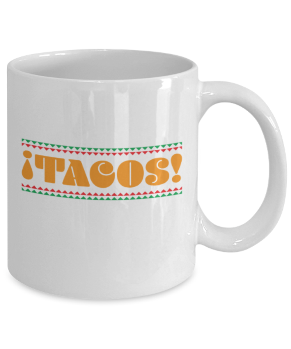 Food Lovers mugs , Tacos - White Coffee Mug Porcelain Tea Cup 11 oz - Great Gift