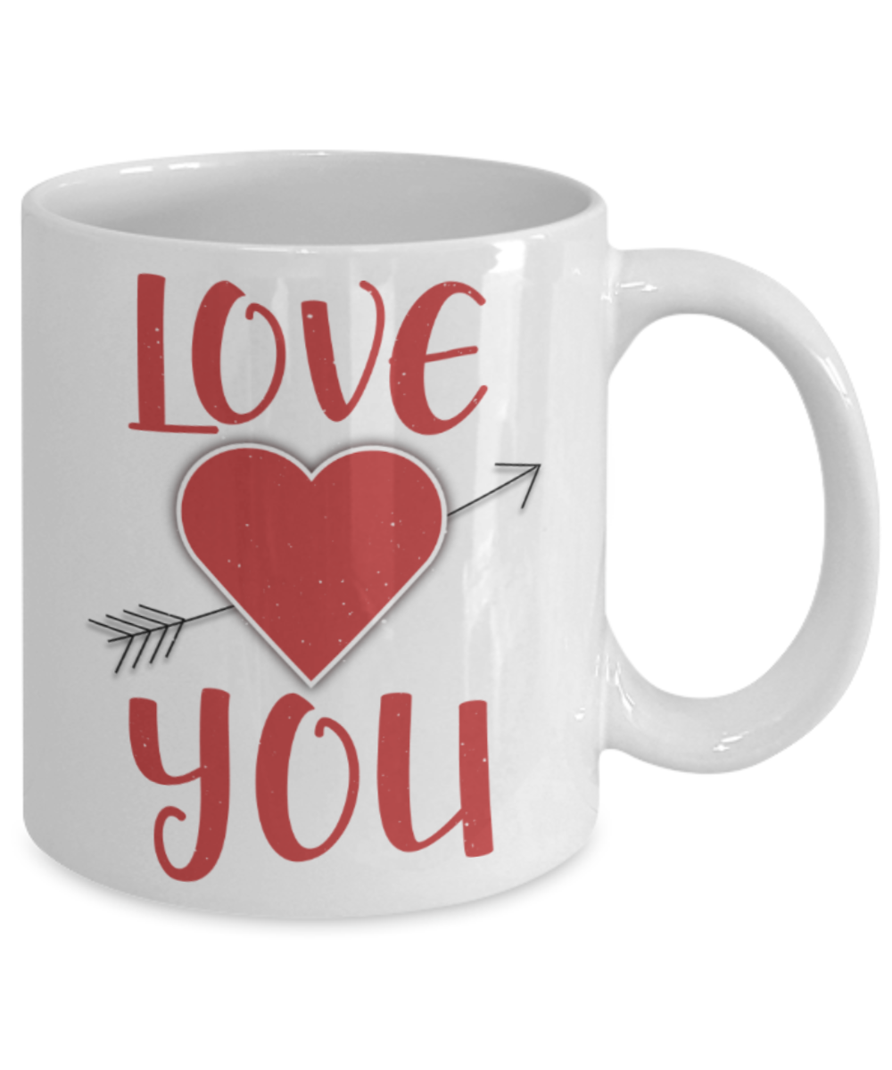 Aneversery gift - Love you - Funny White Porcelain Coffee Mug Cute Ceramic Cup 11 oz