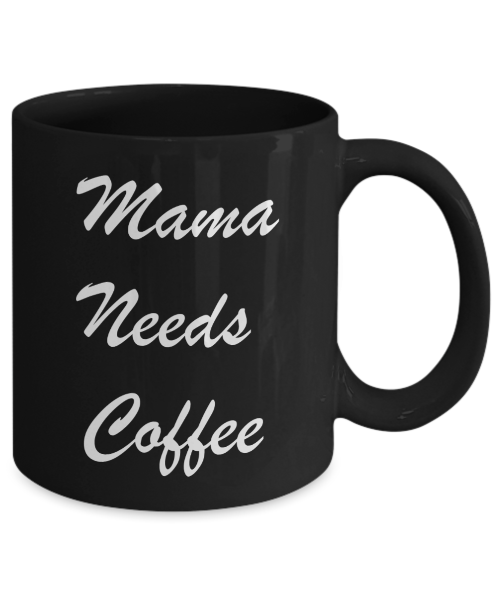 Tired ass mother mug - Mama needs coffee - Black Porcelain Coffee Mug Cute Ceramic Cup 11 oz