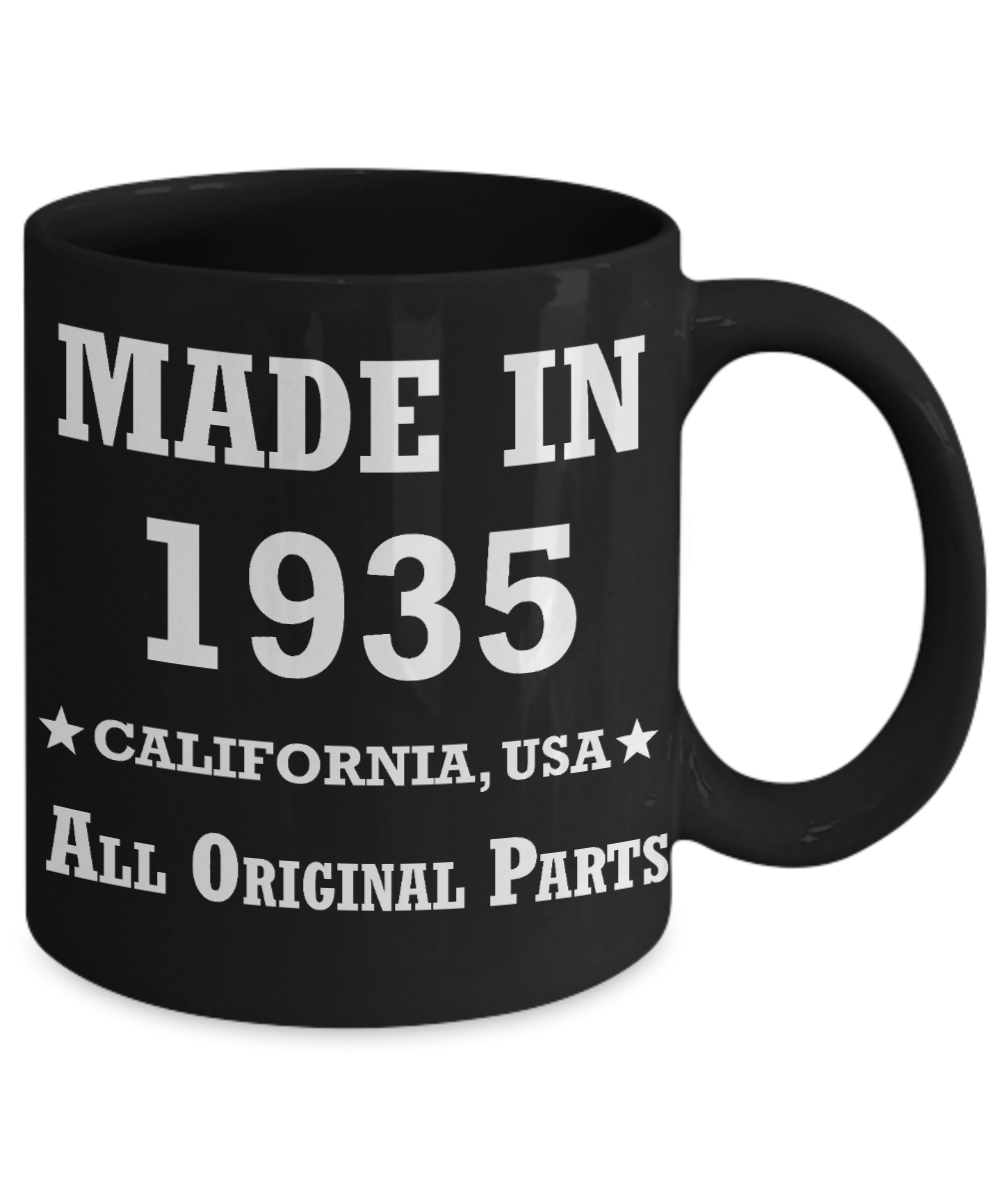 84th birthday gifts for Men/Women - Made in 1935 All Original Parts California - Best 84th Birthday Gifts for family Ceramic Cup Black, Funny Mugs Gift Ideas 11 Oz