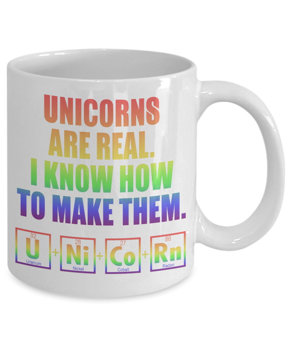 Cute Unicorn Coffee Mug, Unicorns are Real I Know How To Make them-White Porcelain Coffee Mug 11 oz For Daughter,Teen,Women,Grandma