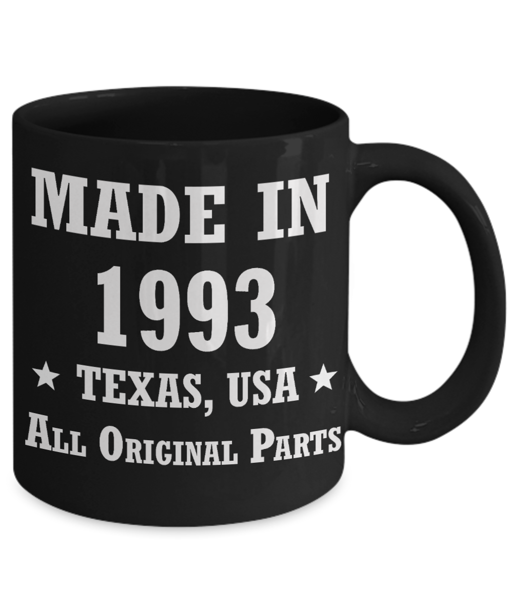 25th birthday gifts for men/women, Texas 1993 Birthday Gift Mugs - Made in 1993 All Original Parts Texas - Best 25th Birthday Gifts for family Ceramic Cup Black, Funny Mugs Gift Ideas 11 Oz