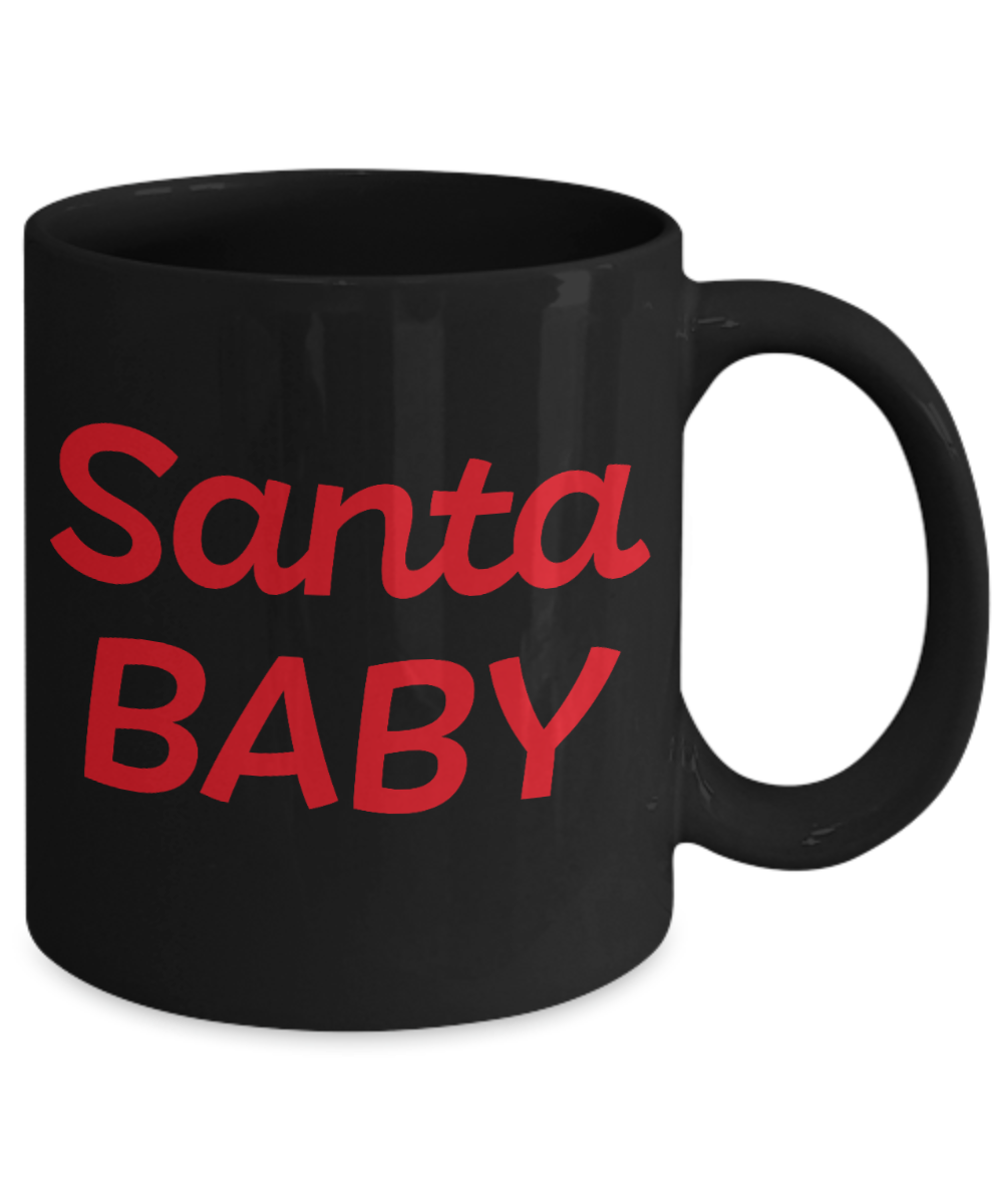 Rumbles the cloud and santa's greatest gift - Santa Baby - Funny Santa Gifts Mugs, Christmas Gifts for family Ceramic Cup Black, Funny Mugs Gift Ideas 11 Oz