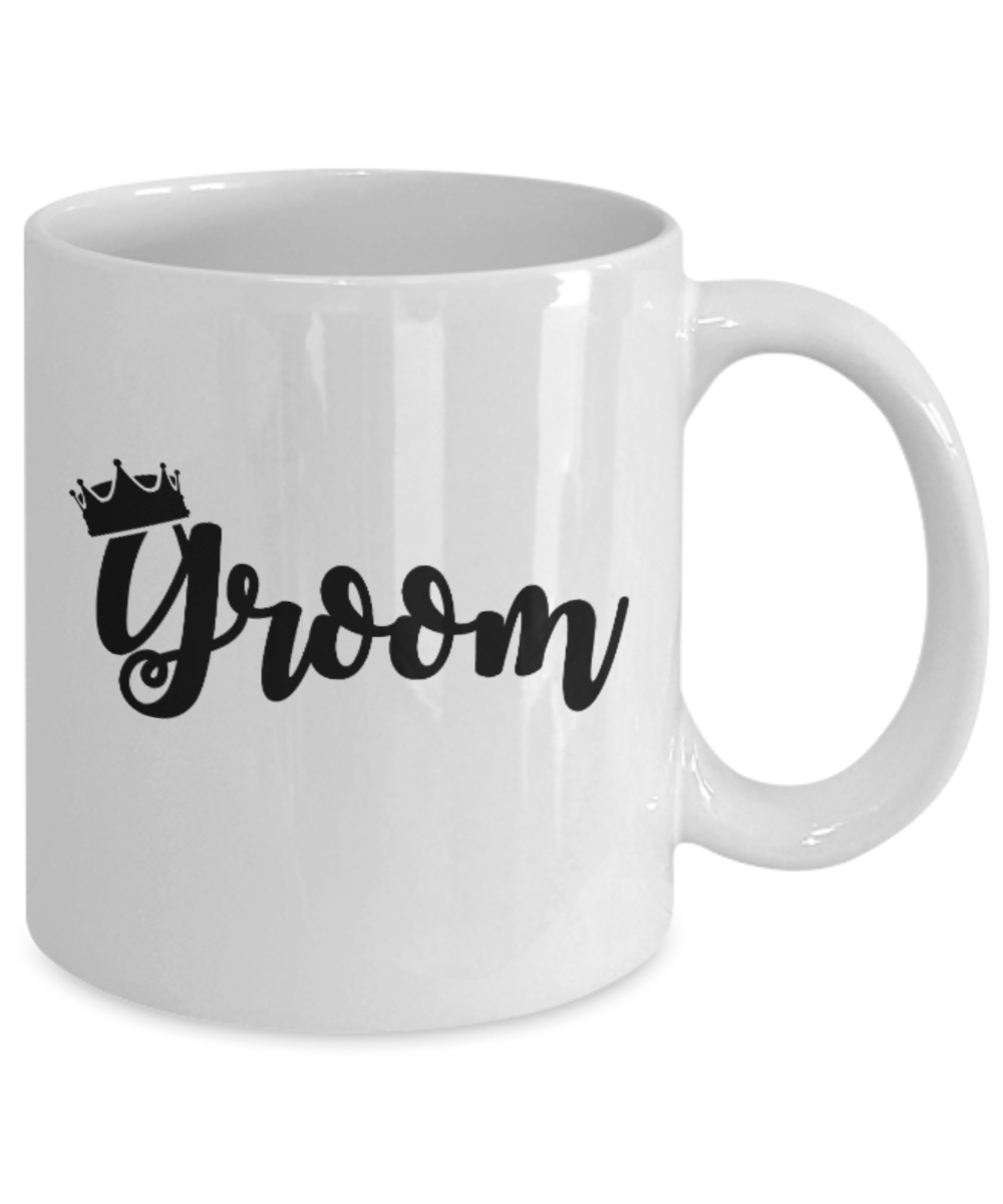 Groom King gifts mugs - Funny White Porcelain Coffee Mug Cute Ceramic Cup 11 oz