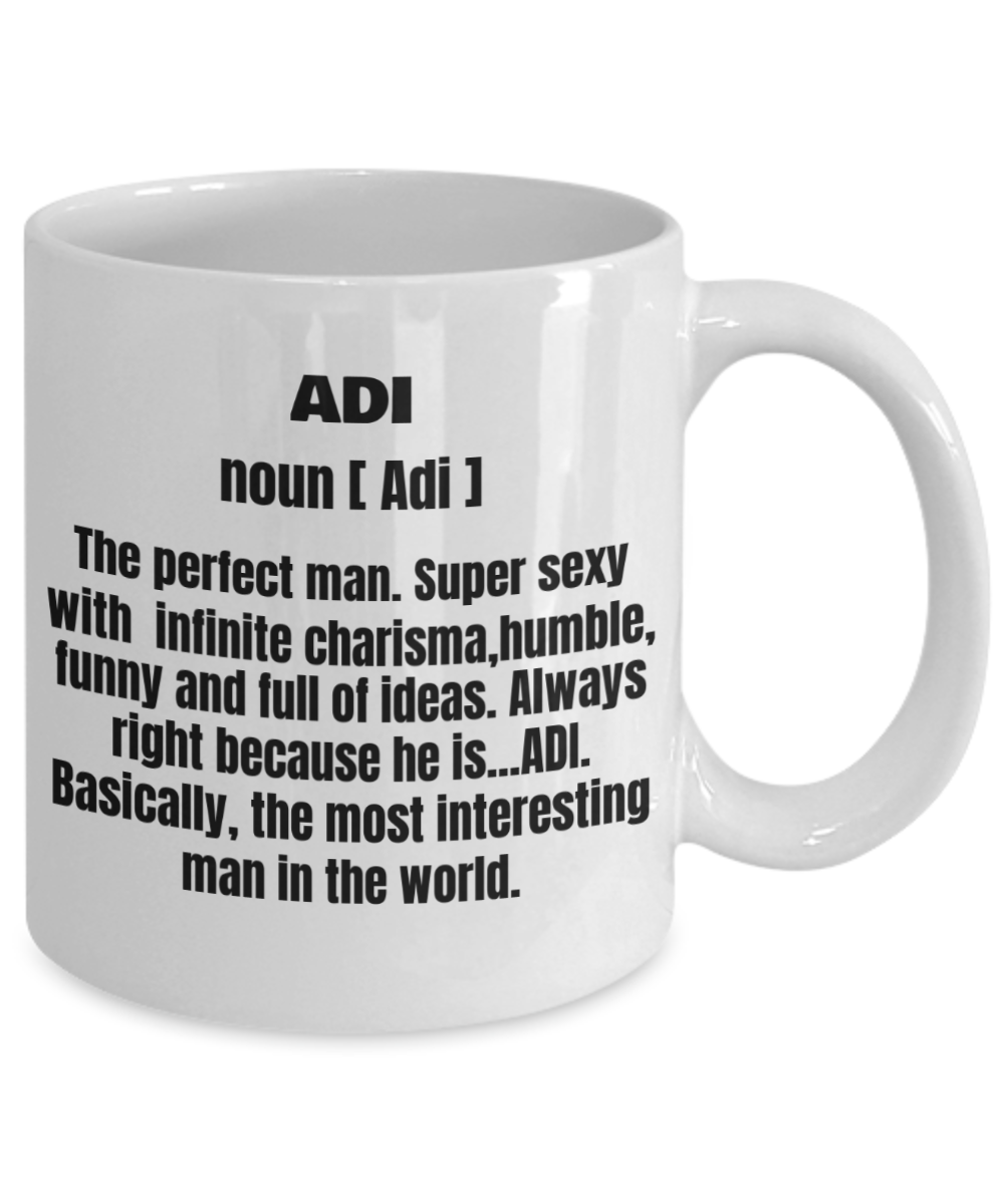 Adi First Name Adult Definition - Funny White Porcelain Coffee Mug Cute Cool Ceramic Cup 11 oz