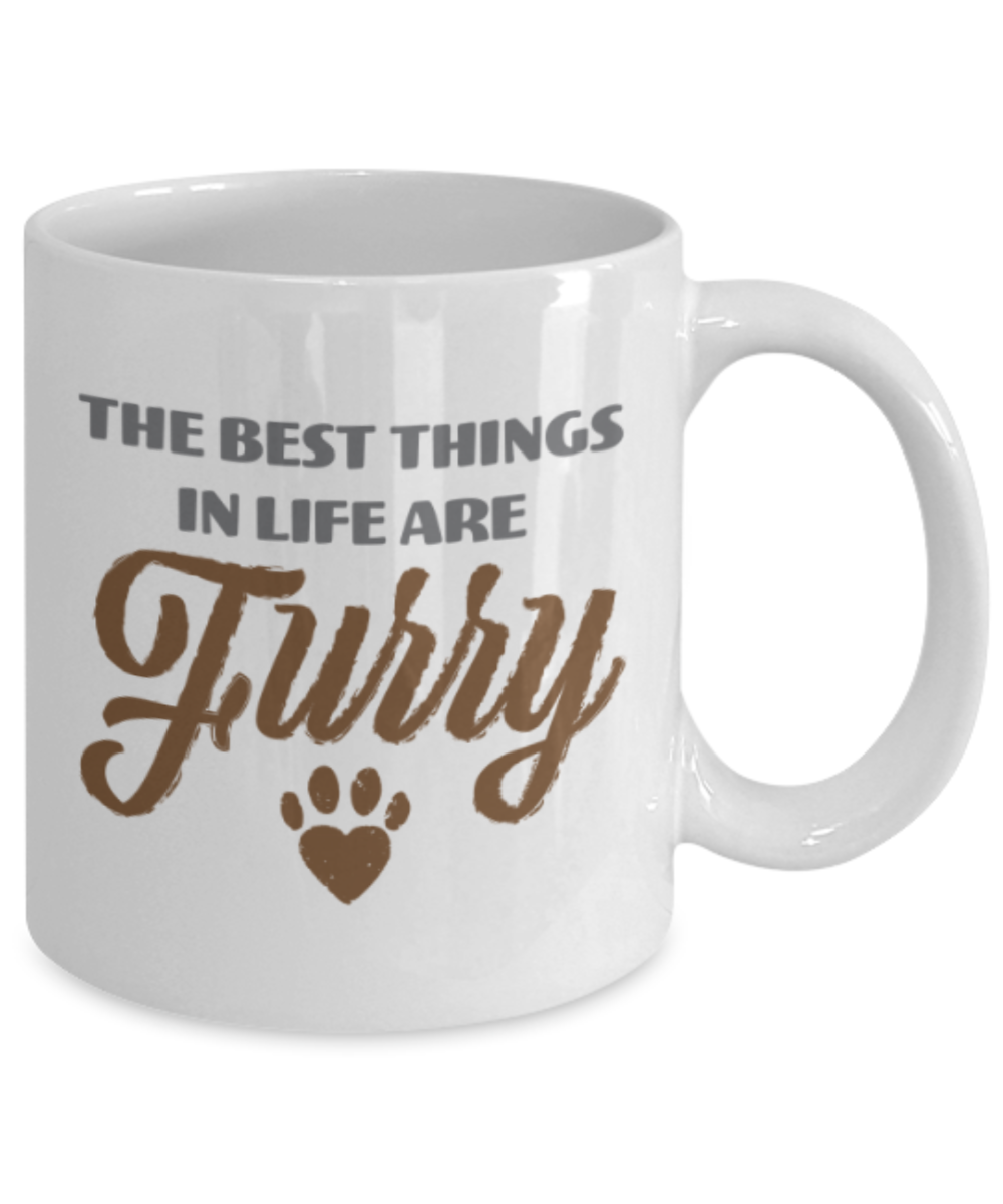 Gift gor cat lovers , The best things in life are furry - White Coffee Mug Porcelain Tea Cup 11 oz - Great Gift