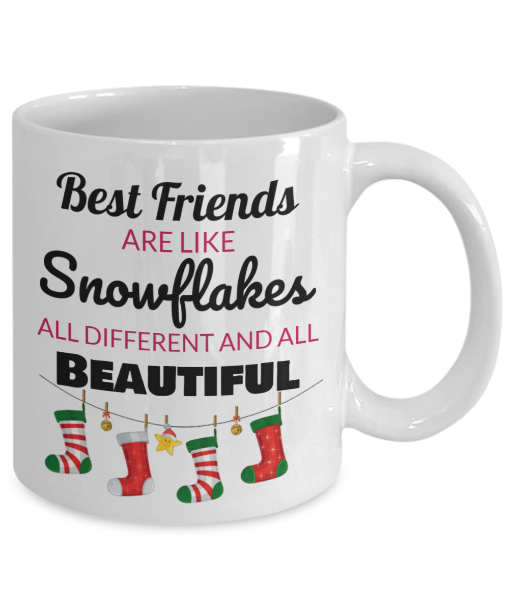 Best Friends Mug - Good friends are like snowflakes all different and all Beautiful,Christmas Decor,Christmas Gift