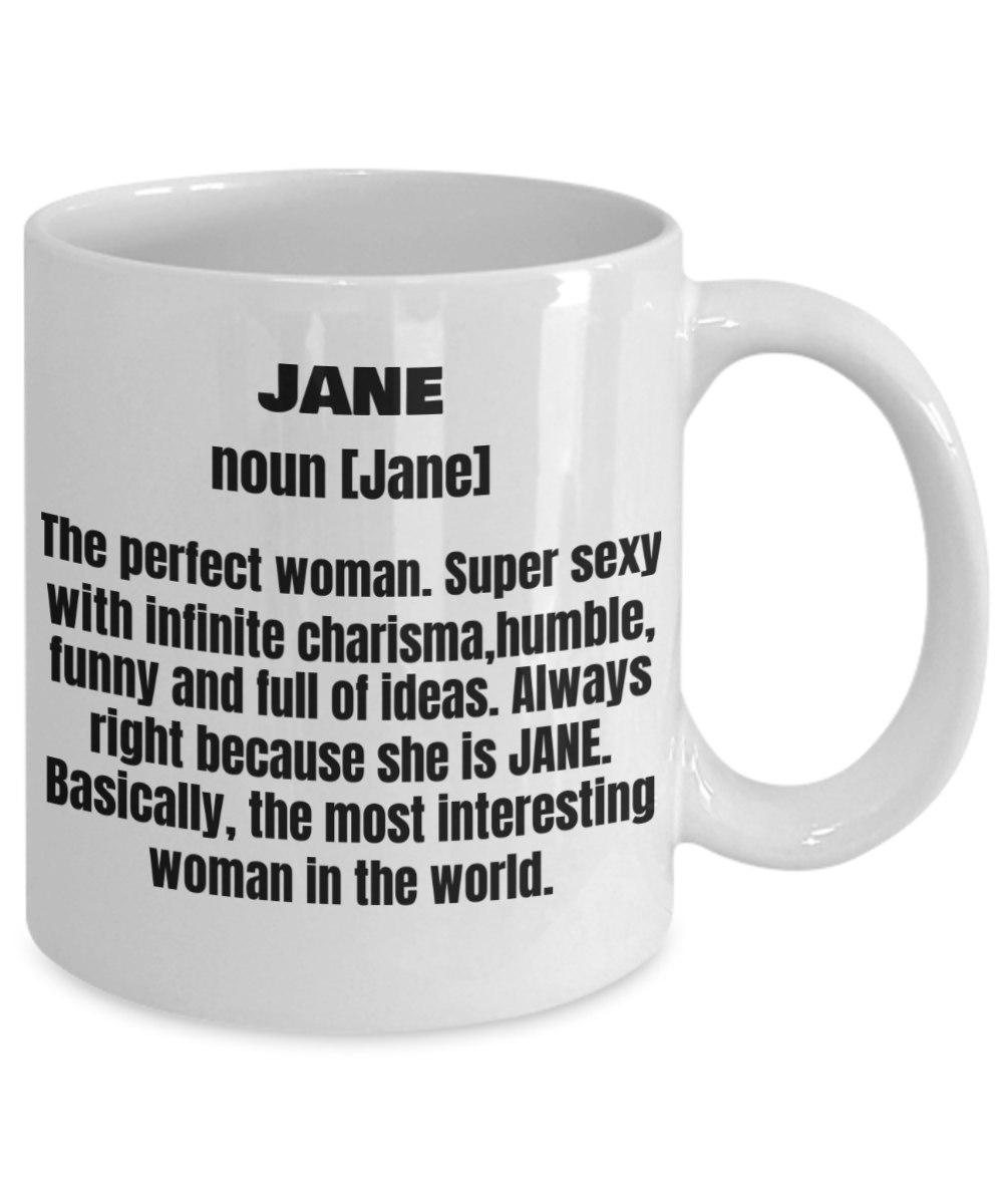 Jane First Name Adult Definition - Funny White Porcelain Coffee Mug Cute Ceramic Cup 11 oz