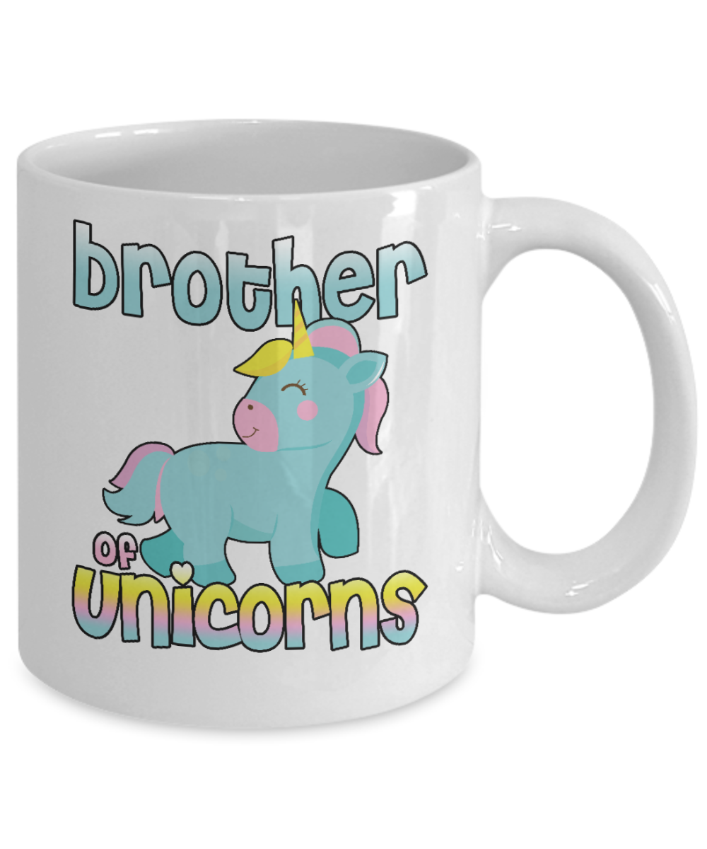 Brother Coffee Mug, Brother Of unicorns- White Porcelain Coffee Mug 11 Oz Funny Quotes Coffee Mug