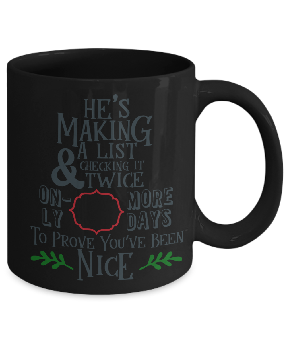 Knightmare before christmas mug - He's Making A List - Funny Christmas Gifts Mugs, Christmas Gifts for family Ceramic Cup Black, Funny Mugs Gift Ideas 11 Oz