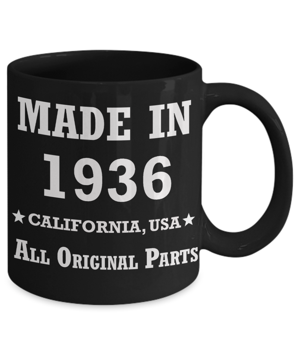 83rd birthday gifts for Men/Women - Made in 1936 All Original Parts California - Best 83rd Birthday Gifts for family Ceramic Cup Black, Funny Mugs Gift Ideas 11 Oz