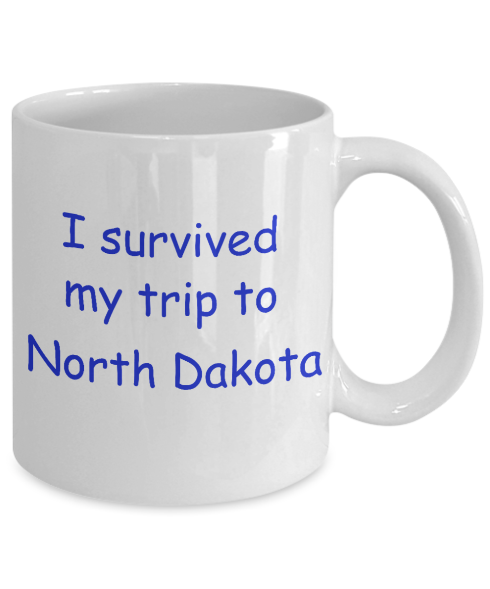North Dakota coffee mugs souvenirs , I survived my trip to North Dakota - White Coffee Mug Tea Cup 11 oz Gift