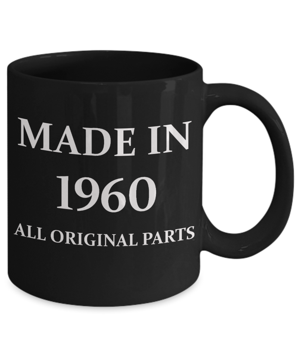 Personalized 60th birthday gifts - Made in 1960 All original parts - Black Porcelain Coffee 11 oz for - Born In 1960