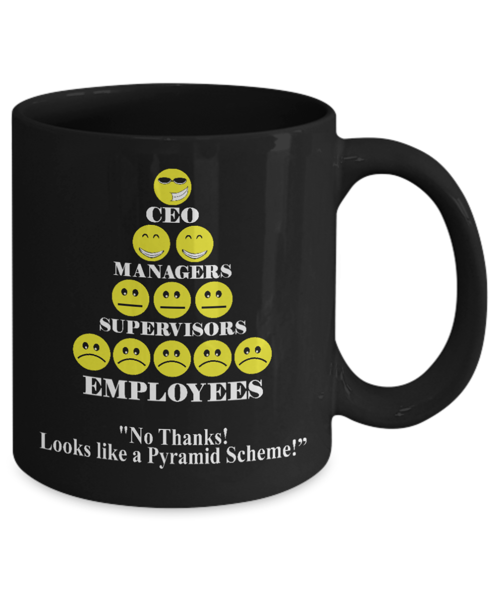World's Best Boss Coffee Mug, No Thanks Looks Like A Pyramid Scheme-Black Porcelain Coffee Mug 11 oz For Business Man,Entrepreneur, Boss, CEO