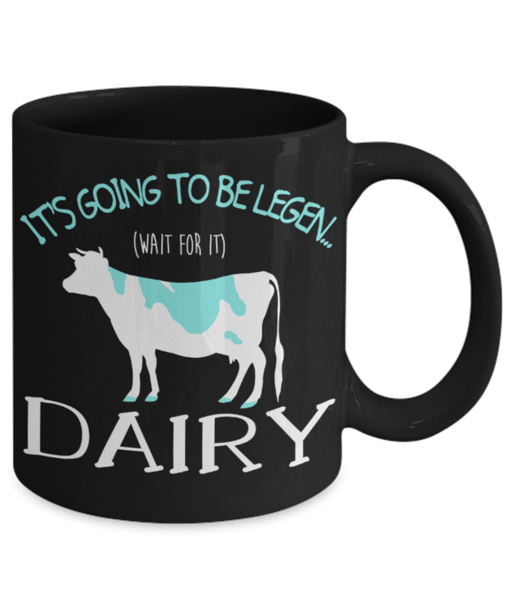 Milk Lovers Mugs , Legen Diary - Black Coffee Mug Porcelain Tea Cup 11 oz - Great Gift