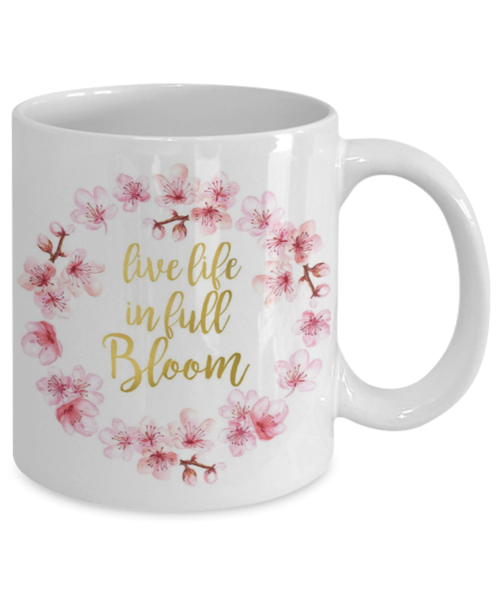 Bible gifts quotes mugs , Live life in full bloom - White Coffee Mug Porcelain Tea Cup 11 oz - Great Gift