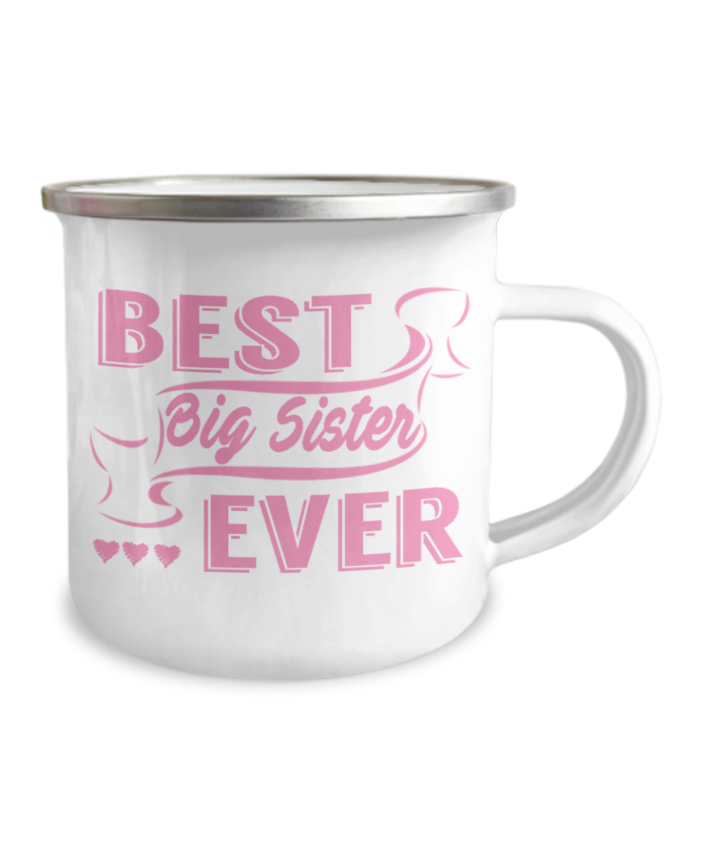 Sister Coffee Mug, Best Big Sister- 12 Oz Stainless Steel Enamel Finish White Camper Coffee Mug