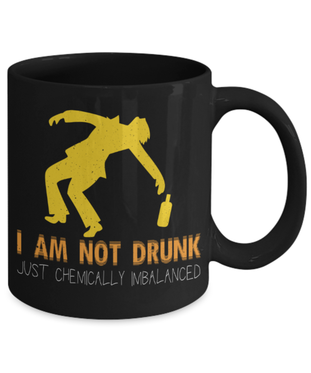Beer Lovers Mugs, I'm not drunk Just chemically imbalanced - Funny Black Porcelain Coffee 11 oz