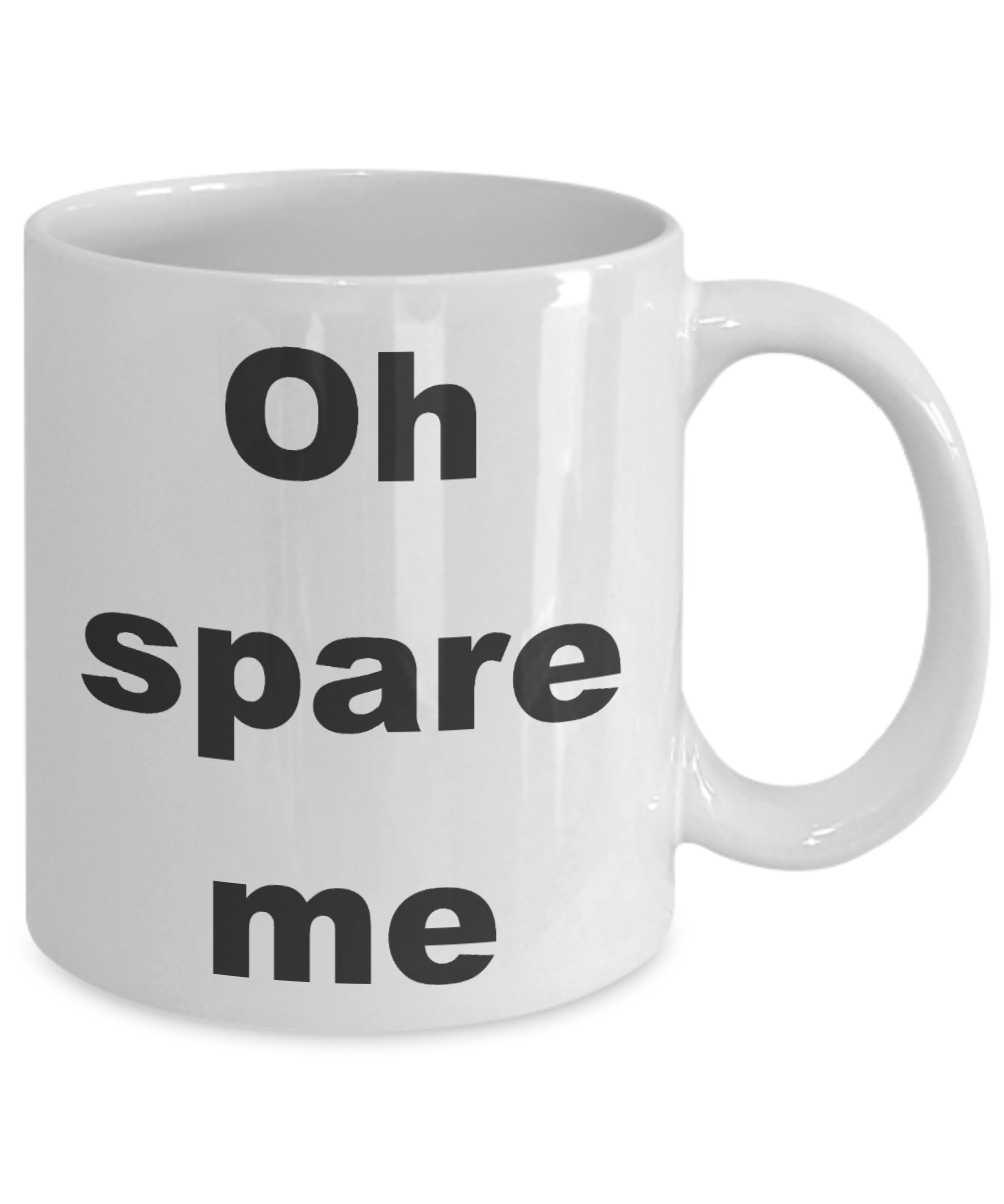 Bowling addict Coffee mug, Oh spare me-White Coffee Mug 11 oz