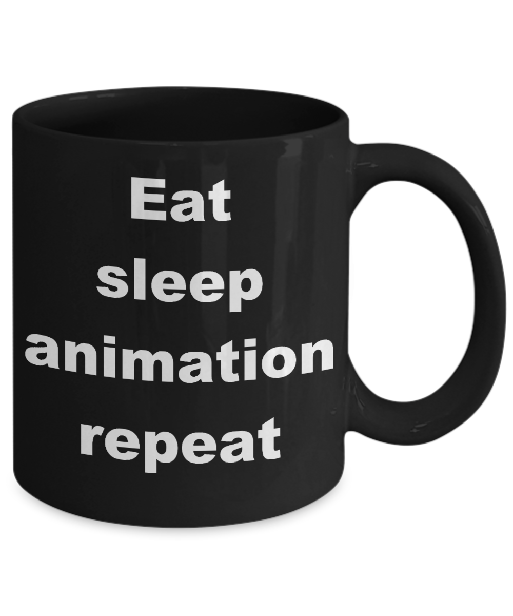 Animator Coffee mug,Eat sleep animation repeat-Black Coffee Mug 11 oz