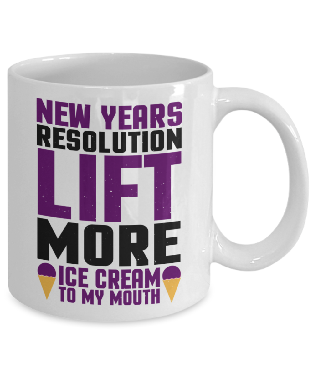 New Year gifts mugs, Lift more ice cream - Funny White Porcelain Coffee Mug Cute Ceramic Cup 11 oz