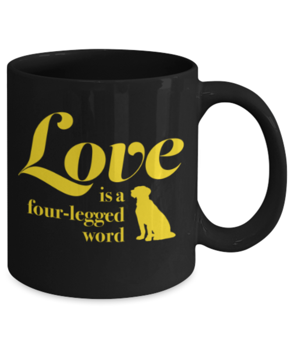 Cat Lovers Gifts , Love is a four legged word - Black Coffee Mug Porcelain Tea Cup 11 oz - Great Gift