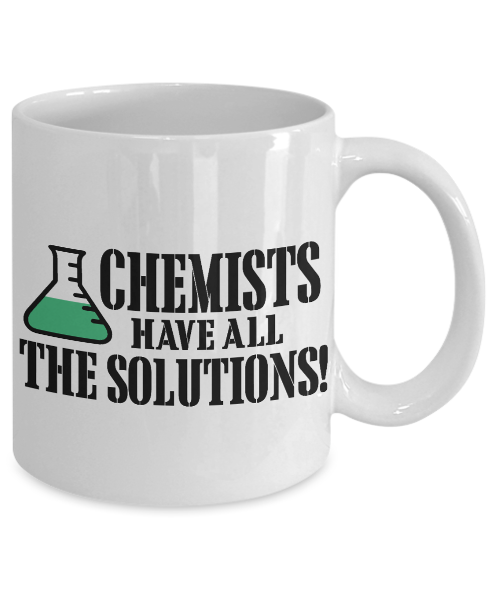 I Am An Engineer Gift Coffee Mug, Chemists Have All The Solutions -White Porcelain Coffee Mug 11 oz for Engineer, Engineering Student, Chemist, Chemical Engineer