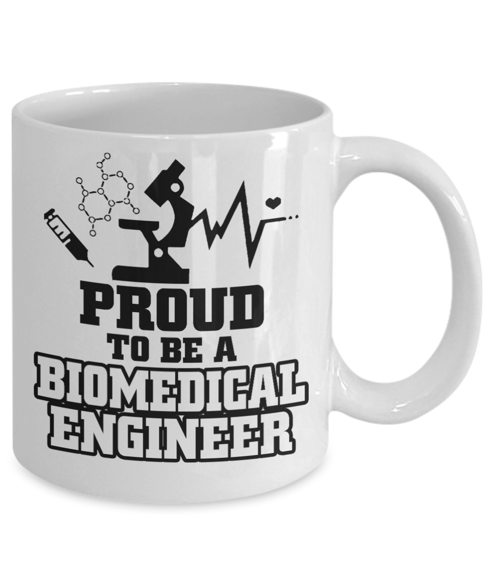 I Am An Engineer Gift Coffee Mug, Proud To Be A Biomedical Engineer -White Porcelain Coffee Mug 11 oz For Engineer, Engineering Student, Graduate, Graduation, Biomedical Engineer