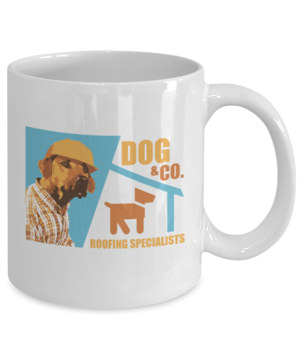 Gift gor dog lovers , Dog roofing specialist - White Coffee Mug Porcelain Tea Cup 11 oz - Great Gift