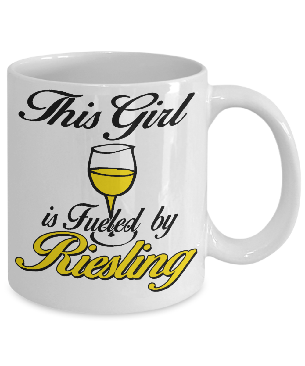 Funny Wine Lover Coffee mug, This Girl Is Fueled By Riesling-White Porcelain Coffee Mug 11 oz