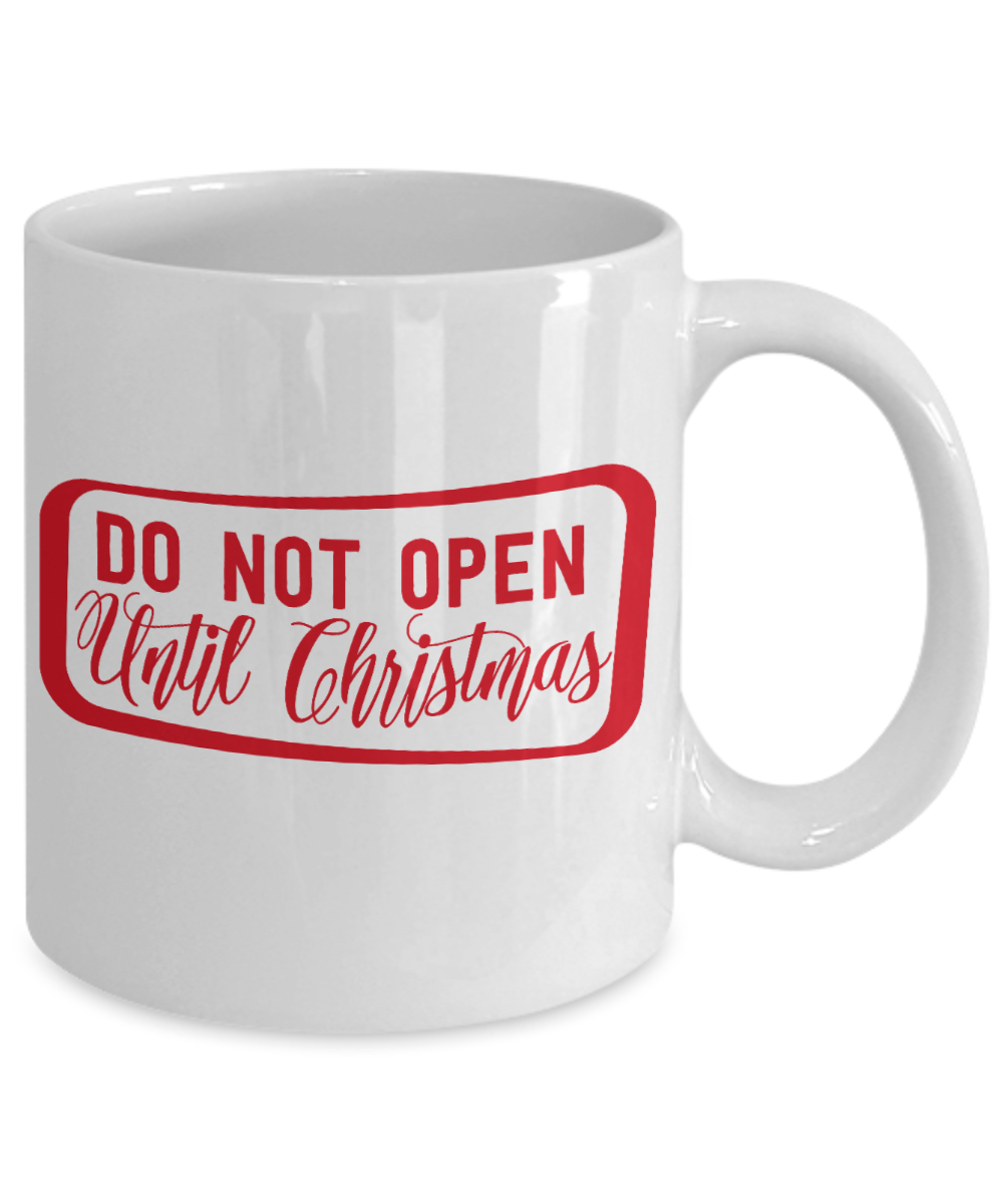 Nightnare before christmas mug - Do Not Open Until Christmas - Funny Christmas Gift Mugs, Christmas Gifts for family Ceramic Cup White, Funny Mugs Gift Ideas 11 Oz