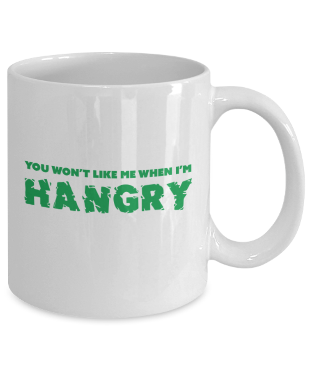 Beer Food Lovers mugs , You won't like me when I'm Hangry - White Coffee Mug Porcelain Tea Cup 11 oz - Great Gift