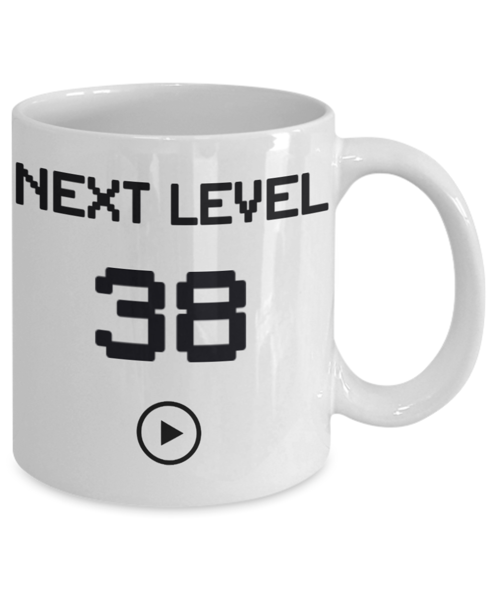 38th Birthday Special Gift Coffee Mug, Next Level 38, Gamer Coffee Mug, Birthday Mug- White Porcelain Coffee Mug 11 Oz Funny Quotes Coffee Mug