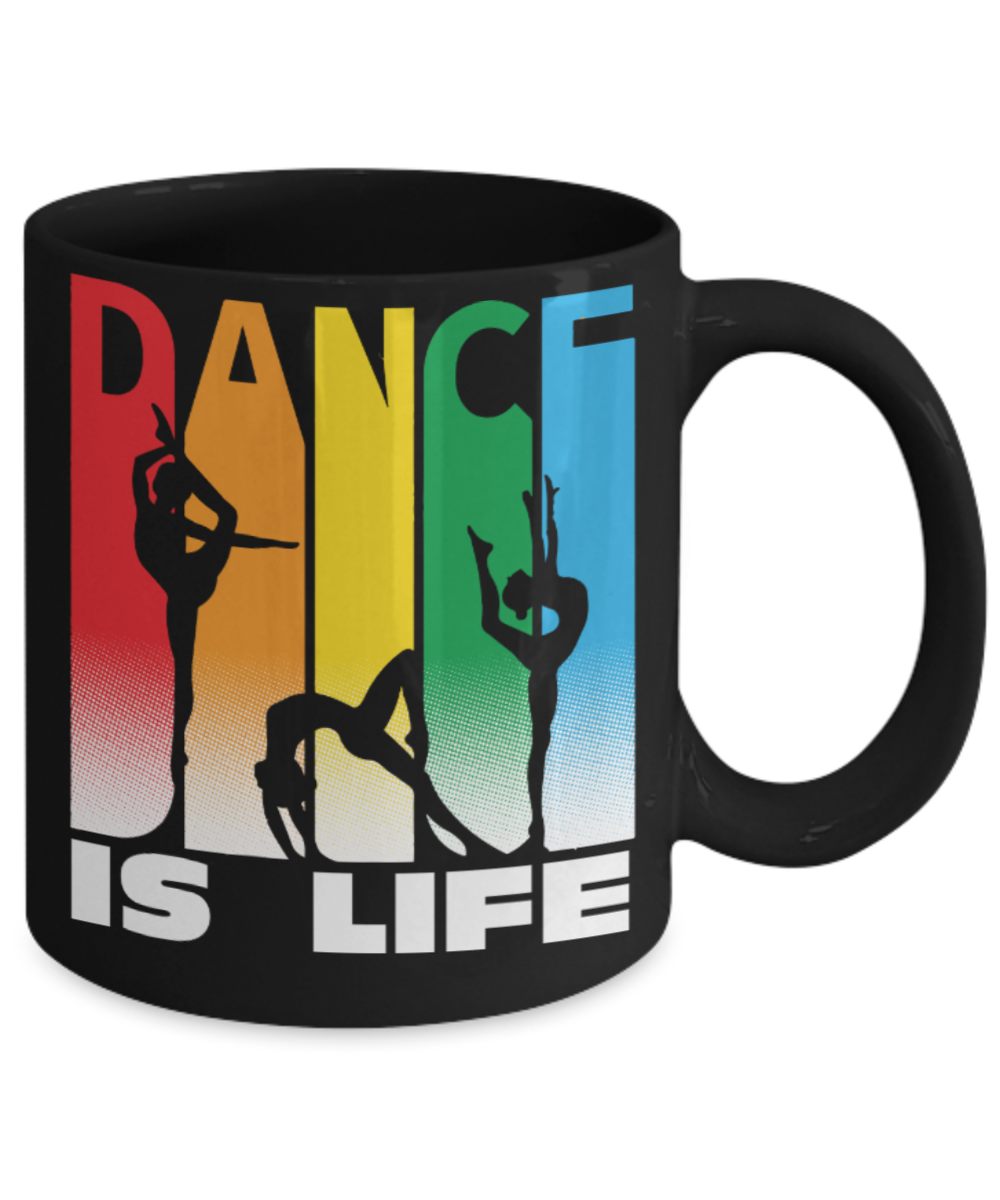 Dance Lovers Mugs , Dance is life - Black Coffee Mug Porcelain Tea Cup 11 oz - Great Gift