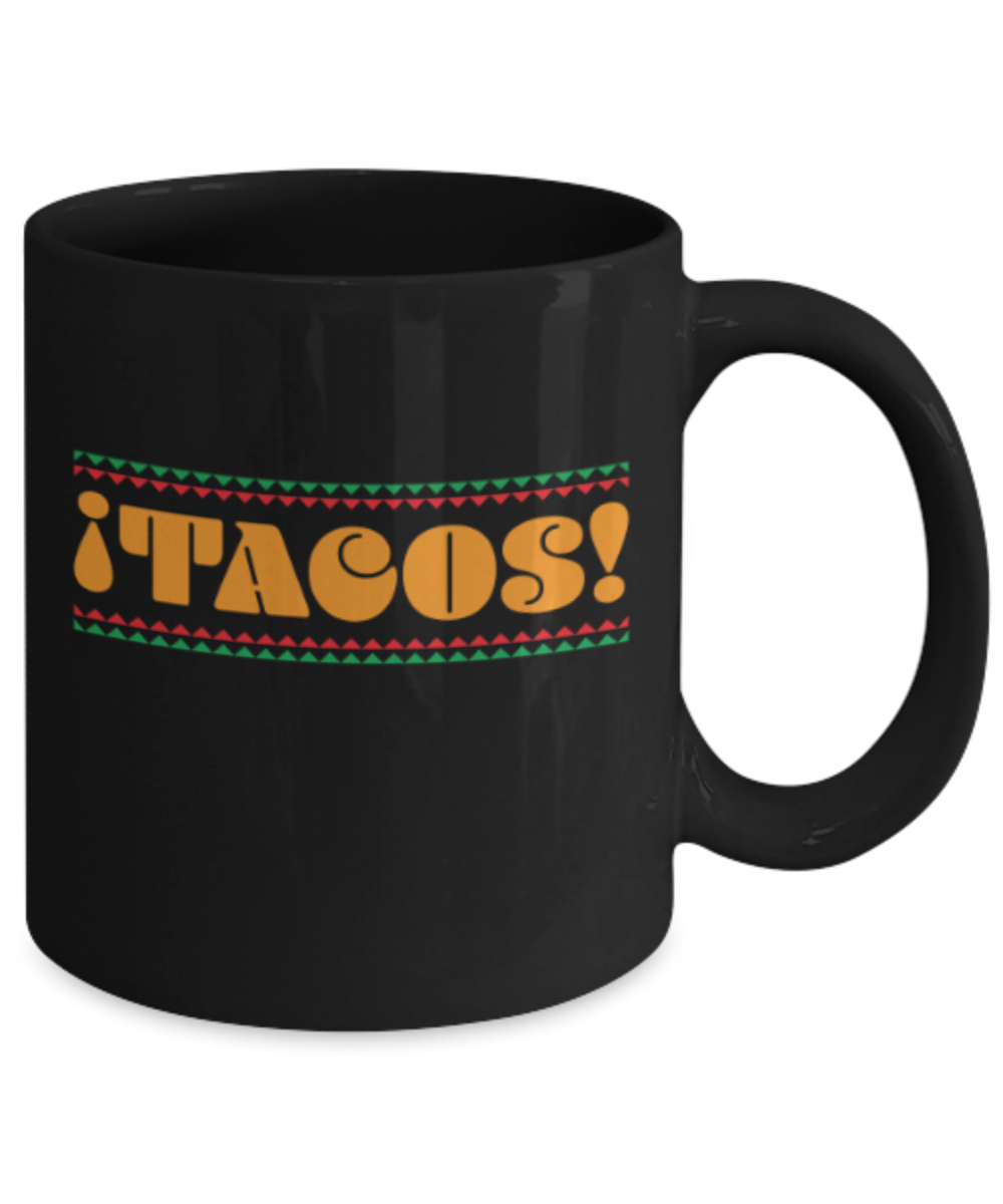 Food Lovers mugs , Tacos - Black Coffee Mug Porcelain Tea Cup 11 oz - Great Gift
