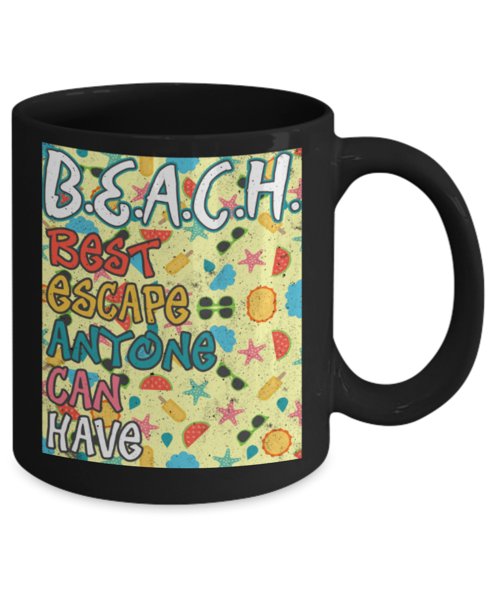 Beach Lovers Mugs, Best escape anyone can have - Funny Black Porcelain Coffee 11 oz