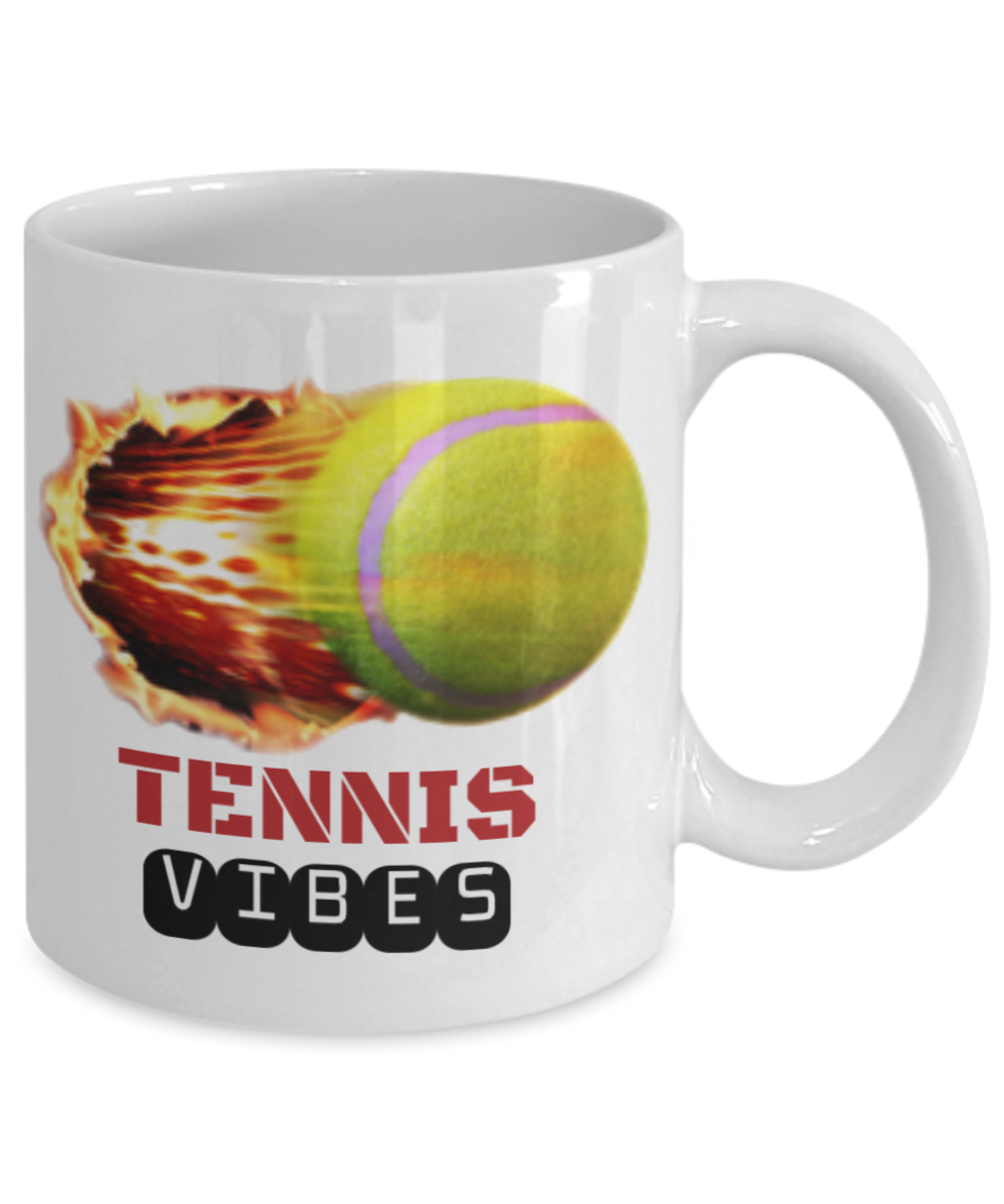 Tennis Player Humor mugs, Tennis Vibes - White Porcelain Coffee 11 oz