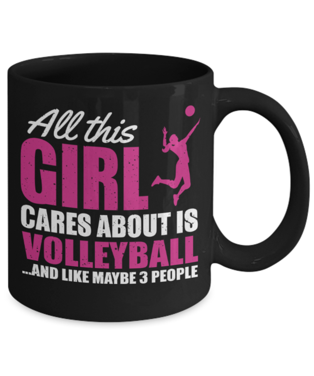 Volleyball Lovers mugs, Girl Cares About Volleyball and 3 people - Funny Black Porcelain Coffee 11 oz