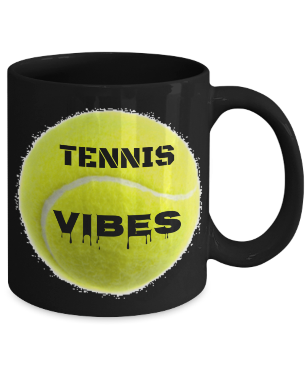 Tennis Player Humor mugs, Tennis Vibes - Black Porcelain Coffee 11 oz