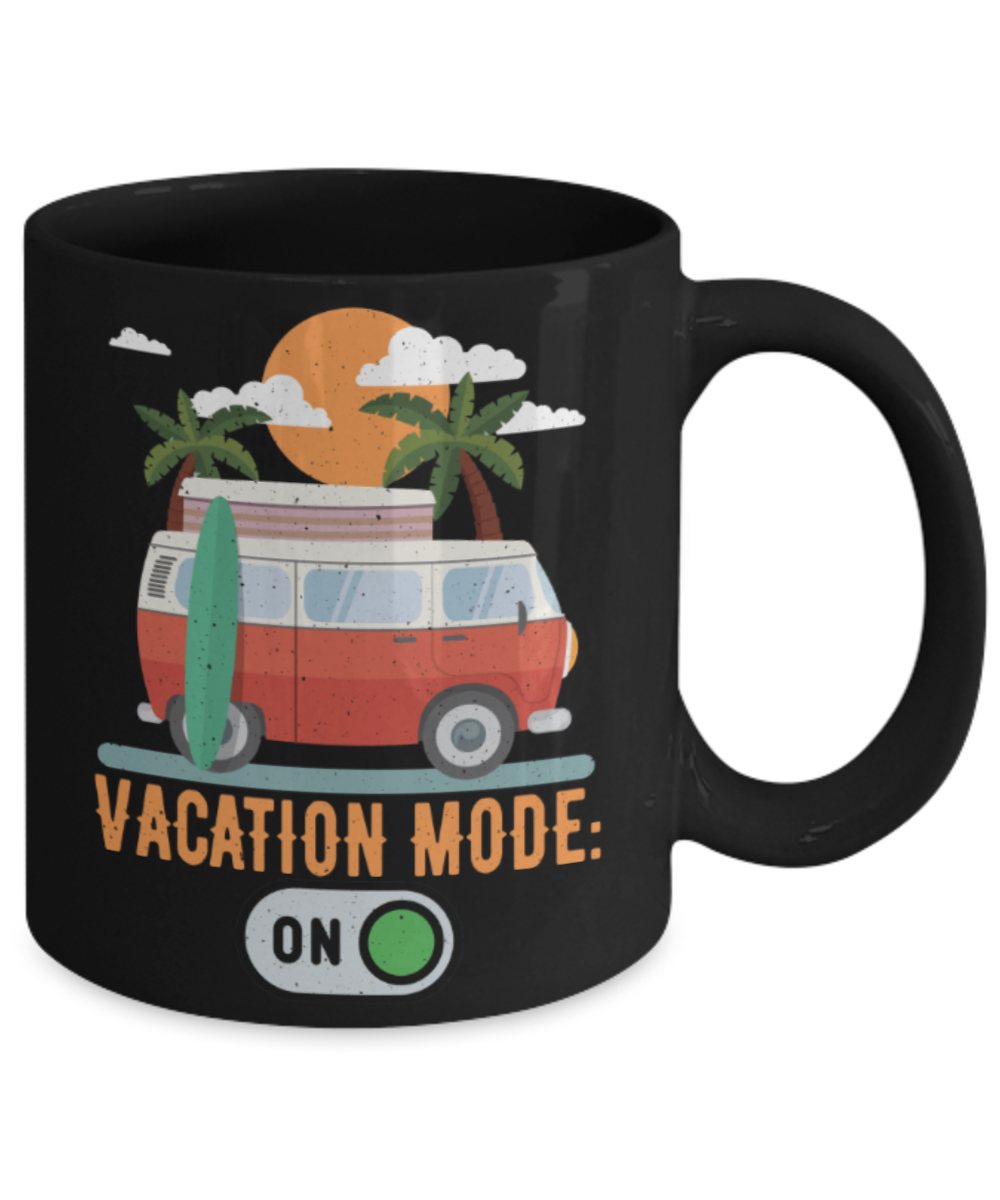 Vacation Lovers Mugs, Vacation mode on - Funny Black Porcelain Coffee 11 oz