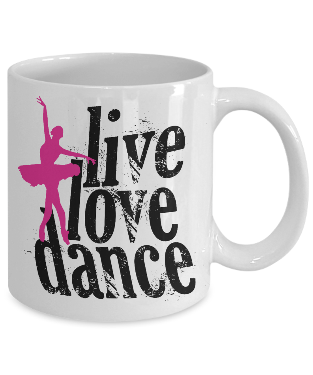 I Am Dancing Gift Coffee Mug, Live Love Dance-White Porcelain Coffee Mug 11 oz For Dancer, Sister,For Her, Brother,Mother,Birthday Gift